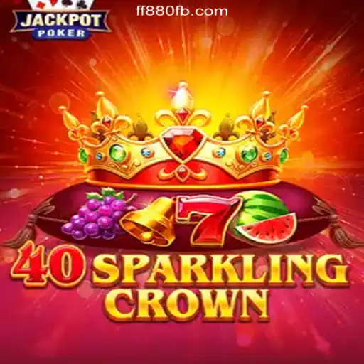 40SparklingCrown: Dive Into the World of Brilliance on FF880.COM